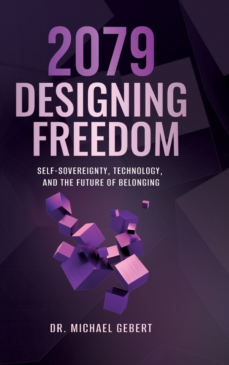2079 - Designing Freedom a book by Michael Gebert - Bookshop.org US