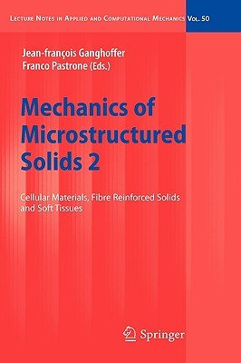Cellular Solids Book Mechanics of Microstructured Solids 2: Cellular Materials, Fibre ...