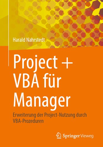 Project + VBA Für Manager: Erweiterung Der Project-Nutzung Durch Vba ...