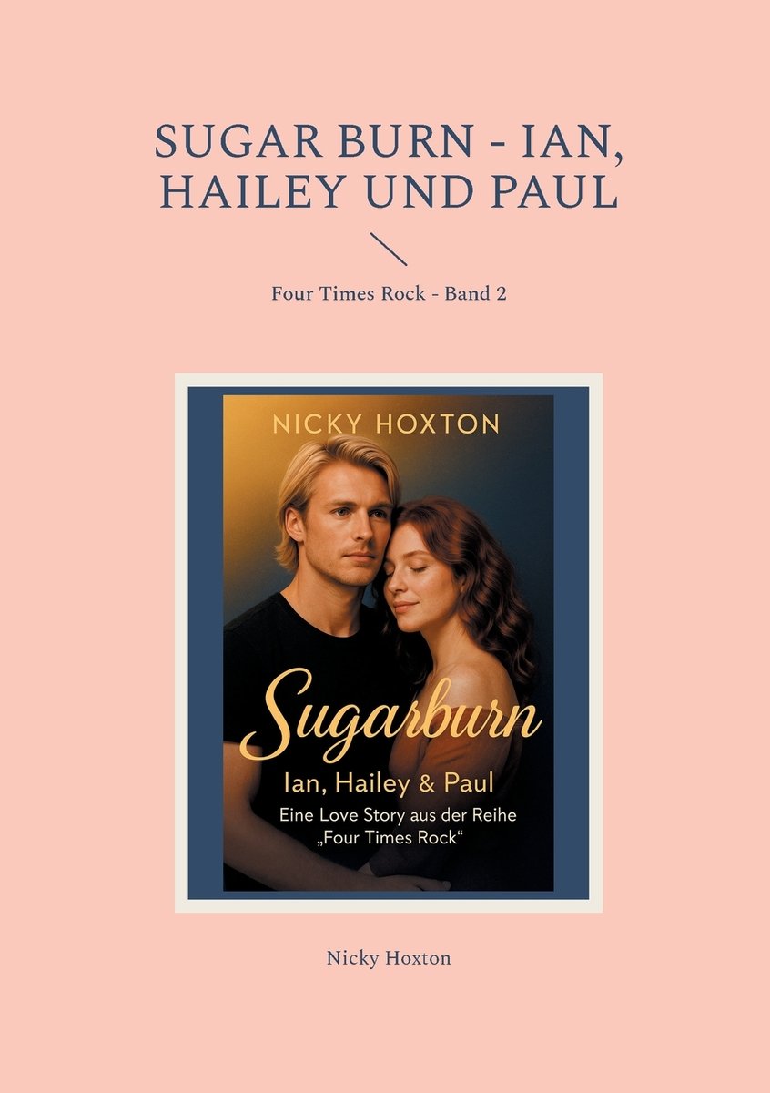 Sugar Burn - Ian, Hailey und Paul a book by Nicky Hoxton - Bookshop.org US