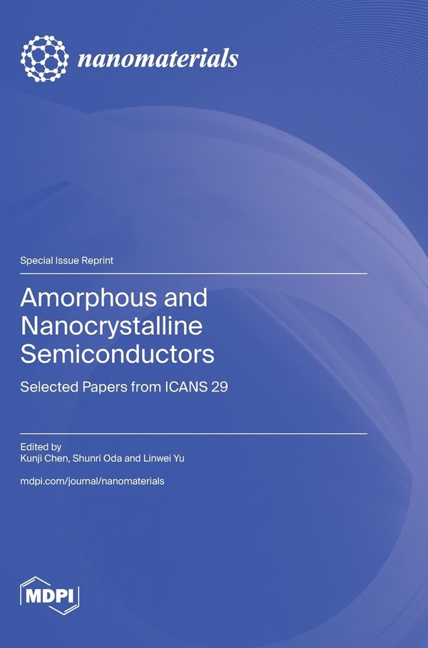 Amorphous and Nanocrystalline Semiconductors a book by Kunji Chen ...