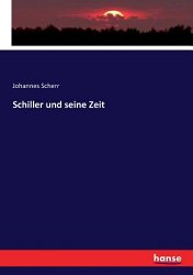 Schiller Und Seine Zeit