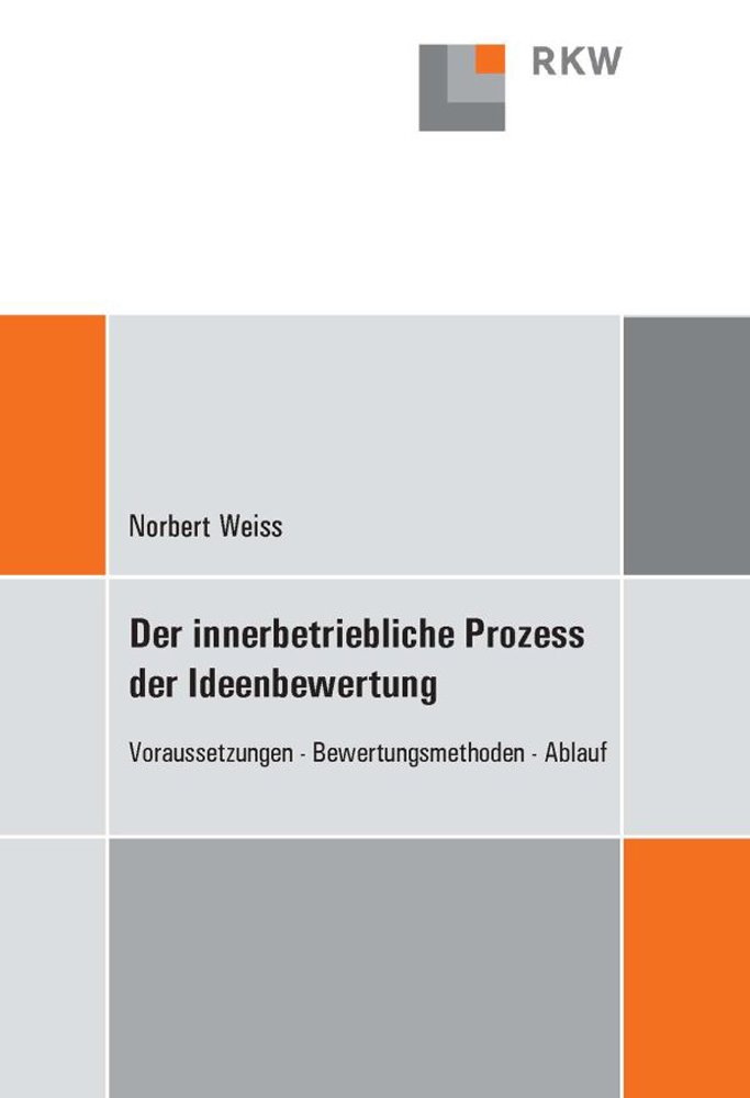 Der Innerbetriebliche Prozess Der Ideenbewertung a book by Norbert ...