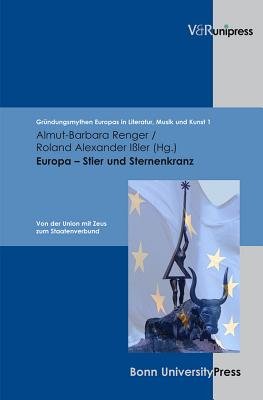 Issler Alexander Europa - Stier Und Sternenkranz: Von Der Union Mit Zeus Zum ...