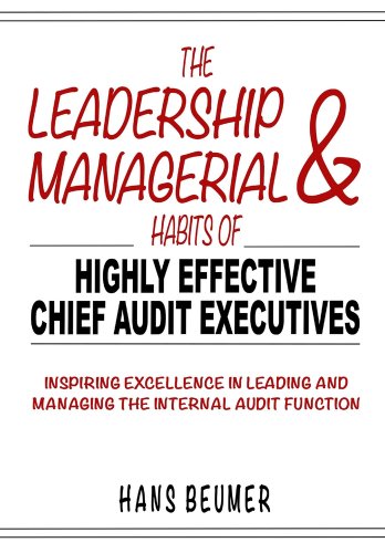 The Leadership & Managerial Habits of Highly Effective Chief Audit ...