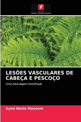 Lesões Vasculares de Cabeça E Pescoço a book by Syed Nazia Masoom