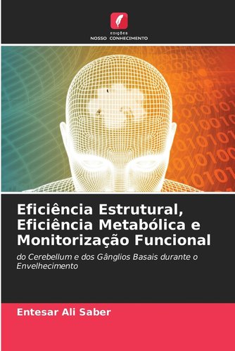 Entesar Eficiência Estrutural, Eficiência Metabólica e Monitorização Funcional ...
