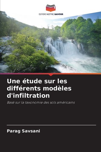 Une étude sur les différents modèles d'infiltration a book by Parag Savsani