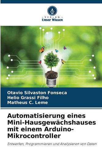 Automatisierung eines Mini-Hausgewächshauses mit einem Arduino ...