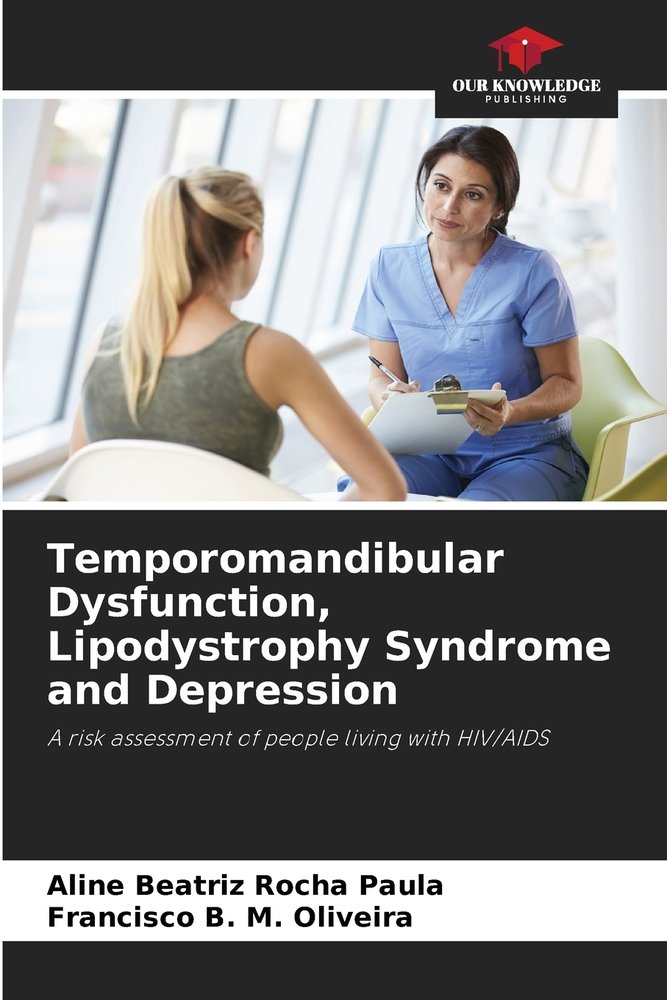 Temporomandibular Dysfunction, Lipodystrophy Syndrome and Depression a ...