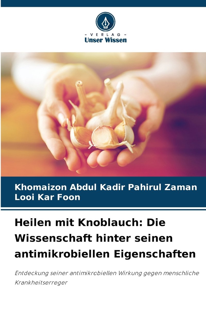 Heilen mit Knoblauch a book by Khomaizon Abdul Kadir Pahirul Zaman and ...