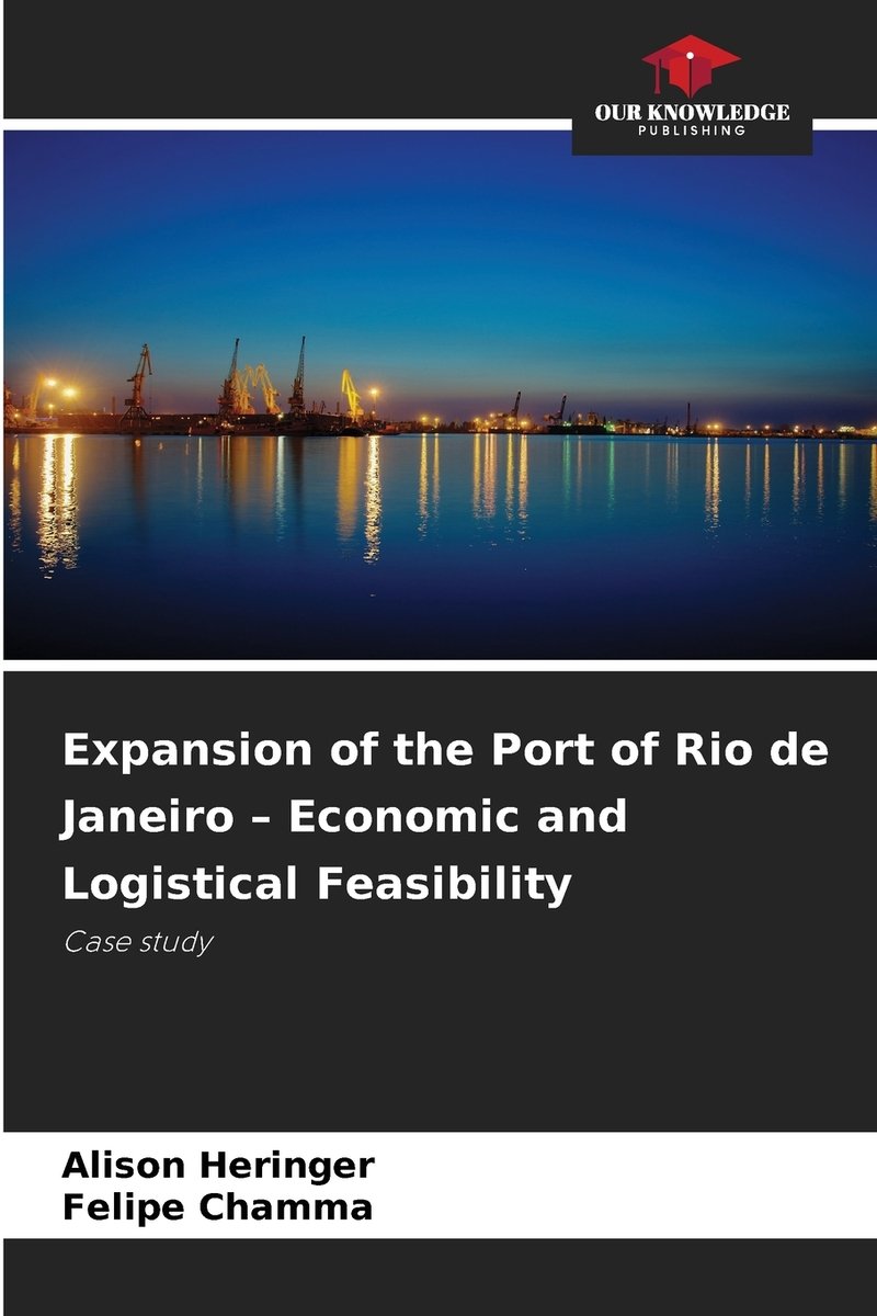 Expansion of the Port of Rio de Janeiro - Economic and Logistical ...