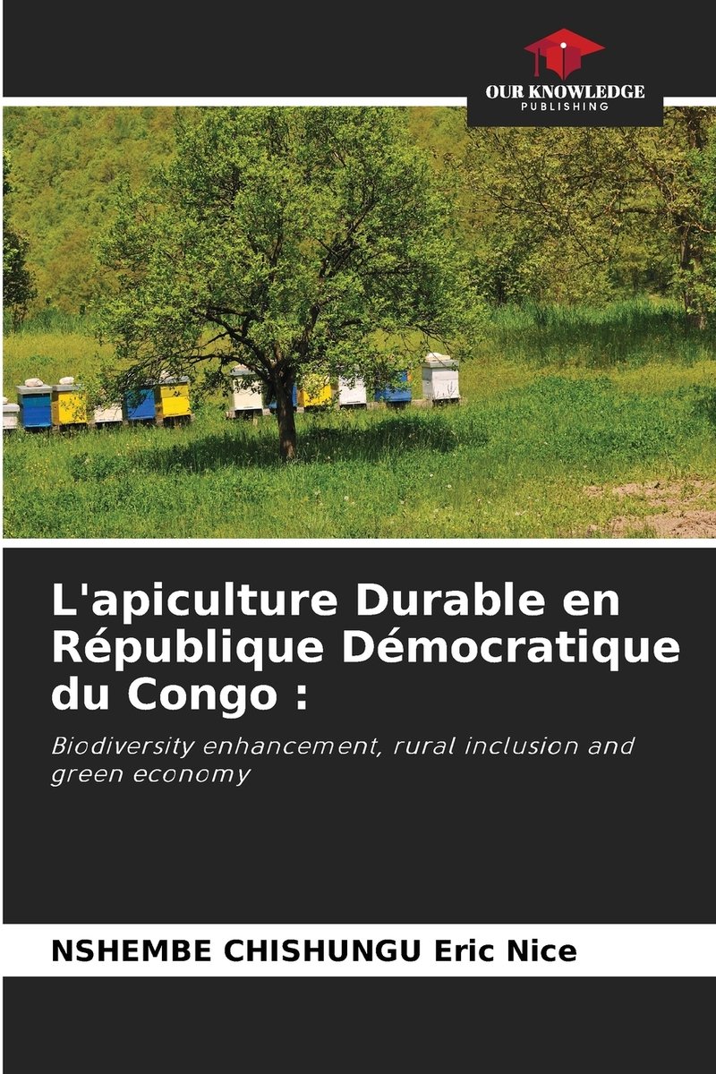L'apiculture Durable en République Démocratique du Congo a book by ...