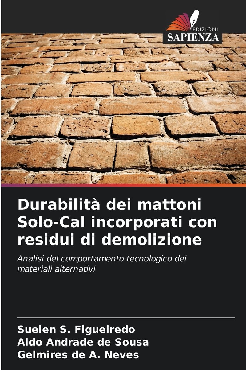 Durabilità dei mattoni Solo-Cal incorporati con residui di demolizione ...