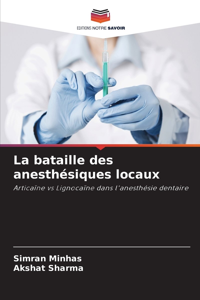 La bataille des anesthésiques locaux a book by Simran Minhas and Akshat ...