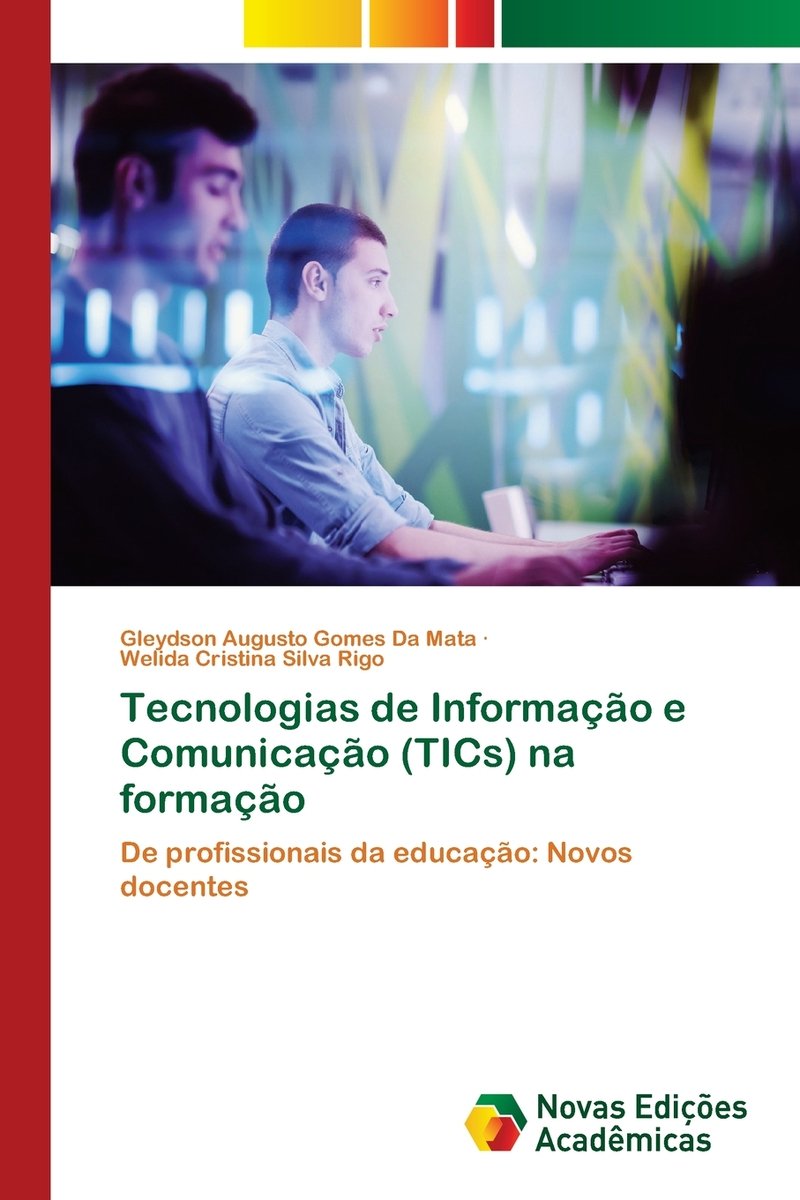 Tecnologias de Informação e Comunicação (TICs) na formação a book by ...