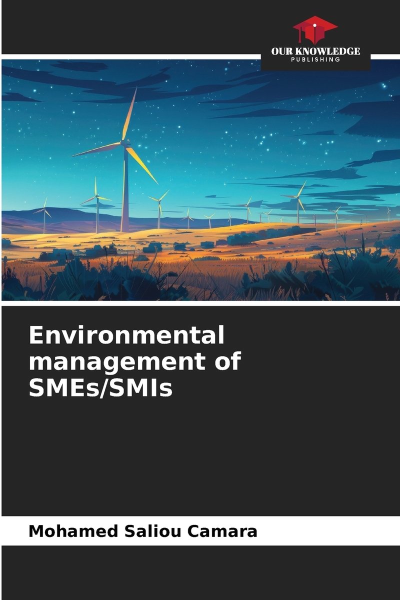Sme Environmental Environmental management of SMEs/SMIs a book by Mohamed Saliou Camara ...