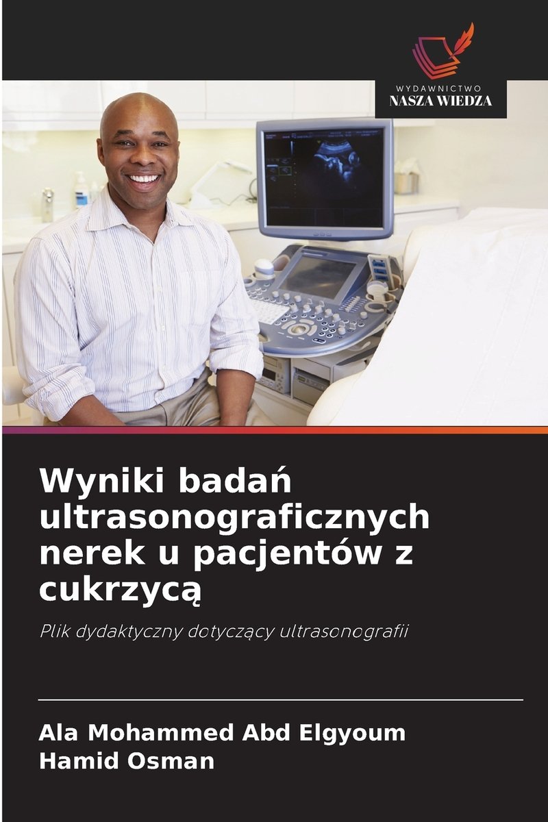 Wyniki badań ultrasonograficznych nerek u pacjentów z cukrzycą a book ...