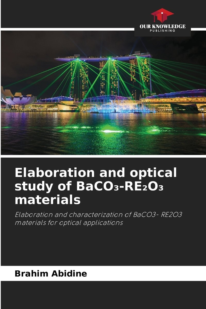 Elaboration and optical study of BaCO₃-RE₂O₃ materials a book by Brahim ...