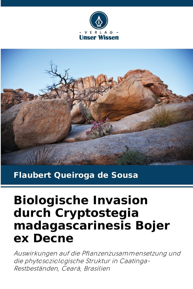 Biologische Invasion durch Cryptostegia madagascarinesis Bojer ex Decne ...