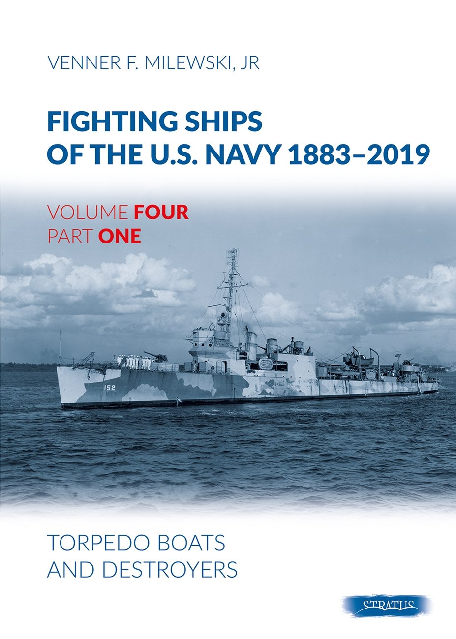 Fighting Ships of the U.S. Navy 1883-2019 a book by Venner F Milewski ...