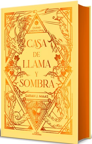Casa de llama y sombra (Edición especial limitada cantos pintados) / House o f Flame and Shadow  (Special Limited Edition Srayed Edges) bookcover