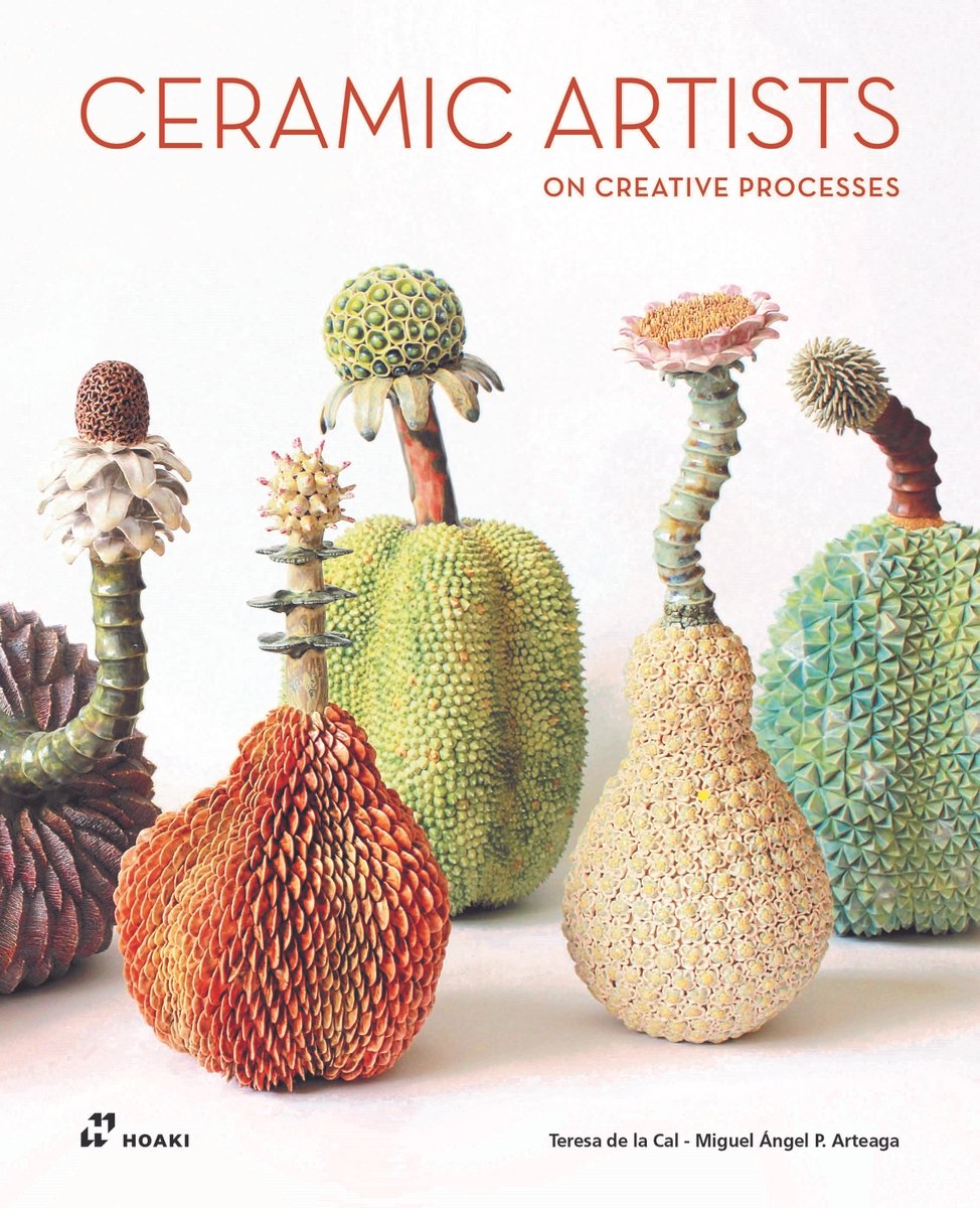 Ceramic Artists on Creative Processes a book by Miguel Ángel Pérez ...