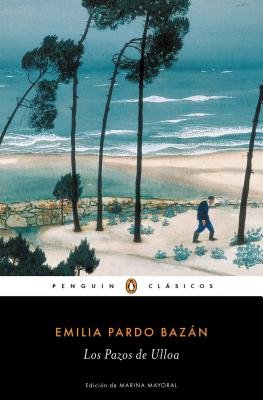 A Penguin Classic Cover in spanish. On the bottom is the author Emilia Pardo Bazán and the title of the book in spanish "Los Pazos de Ulloa". On the top is the picture of a sandy shore by the ocean. An old man is walking towards the right.
