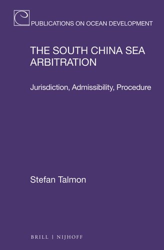 Legitimacy, Jurisdiction And Merits In The South China Sea Arbitration ...