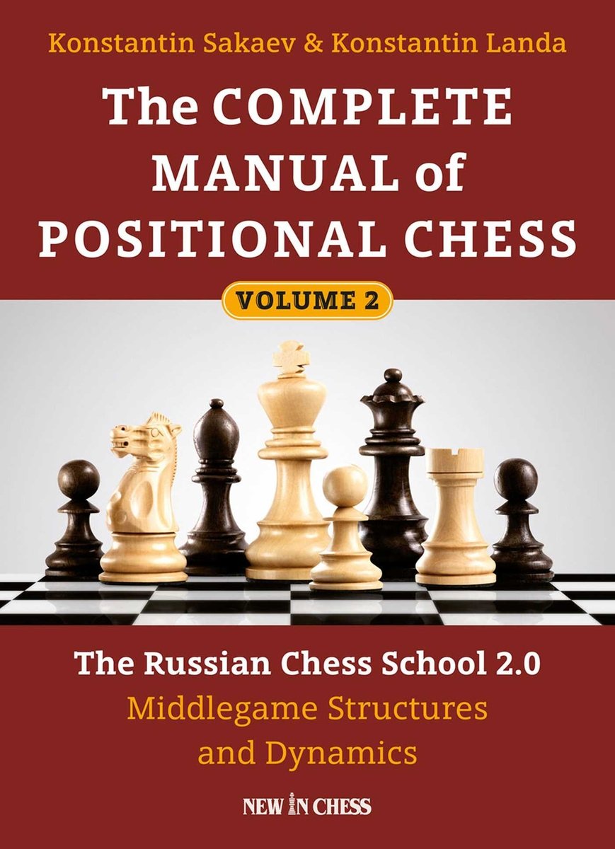 The Complete Manual of Positional Chess a book by Konstantin Sakaev and ...