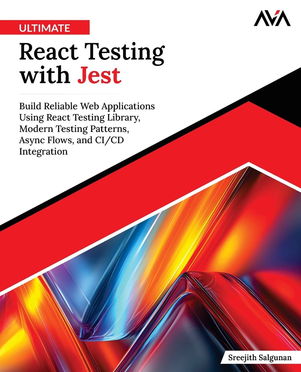 Ultimate React Testing with Jest a book by Sreejith Salgunan - Bookshop ...