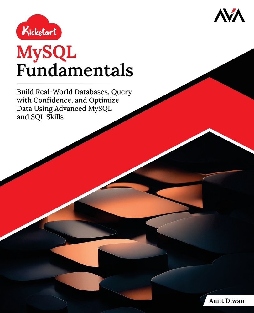 Kickstart MySQL Fundamentals a book by Amit Diwan - Bookshop.org US