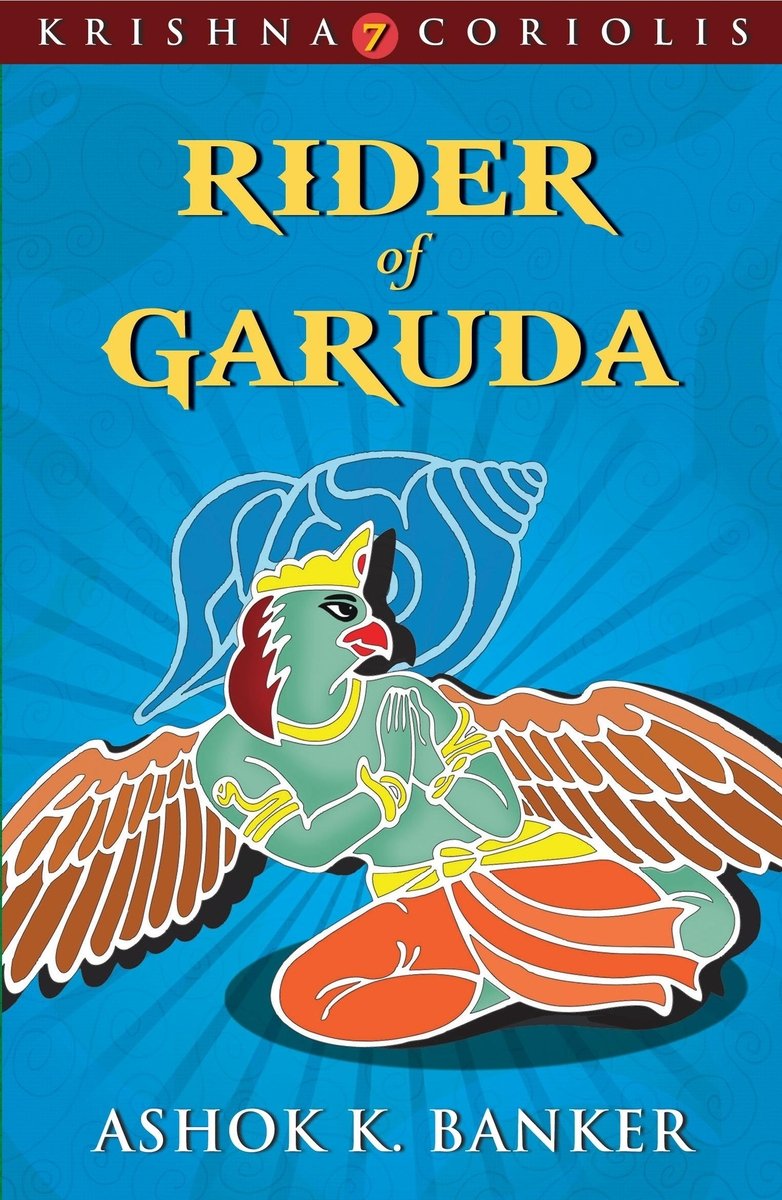 Rider of Garuda a book by Ashok K Banker - Bookshop.org US