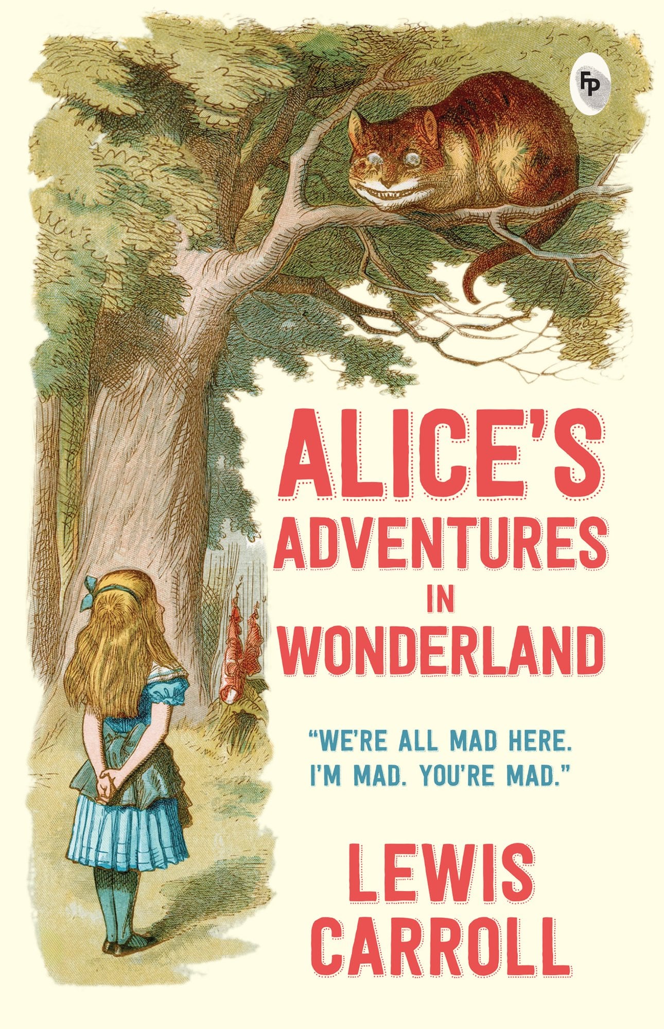 Alice in Wonderland a book by Lewis Carroll, Alex Fabrizio, and