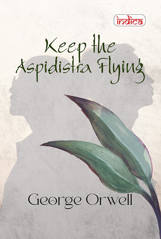 Keep the Aspidistra Flying a book by George Orwell - Bookshop.org US