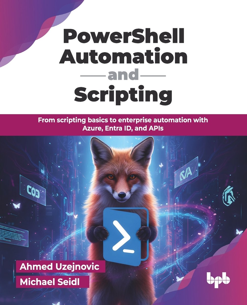 PowerShell Automation and Scripting a book by Michael Seidl and Ahmed ...