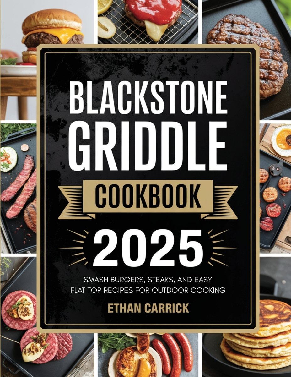 Blackstone Griddle Cookbook a book by Ethan Carrick - Bookshop.org US