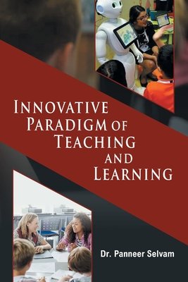 Innovative Paradigm of Teaching and Learning a book by Dr Panneer ...