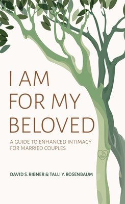 I Am for My Beloved a book by David S Ribner and Talli y Rosenbaum ...