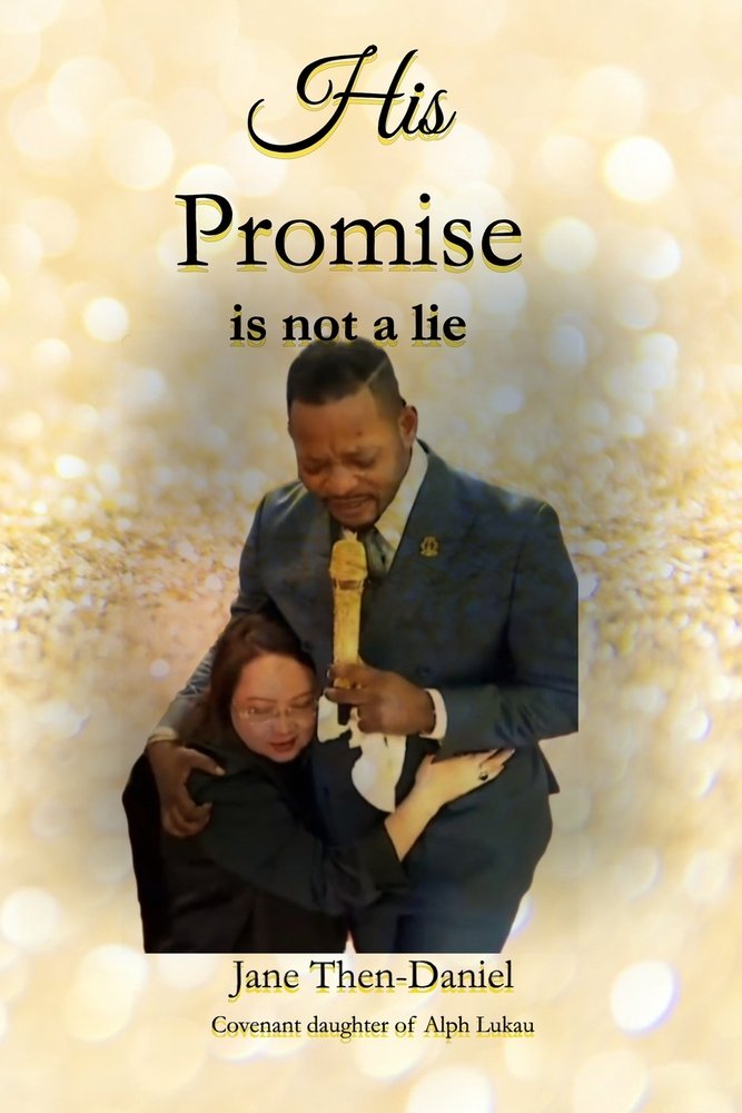 His Promise Is Not a Lie a book by Jane Then-Daniel - Bookshop.org US