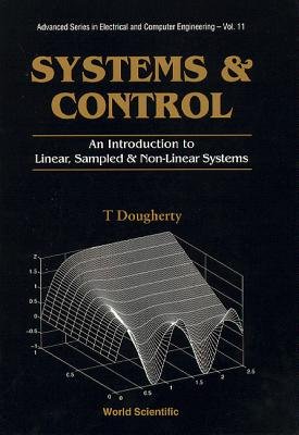 Systems and Control: An Introduction to Linear, Sampled and Nonlinear ...
