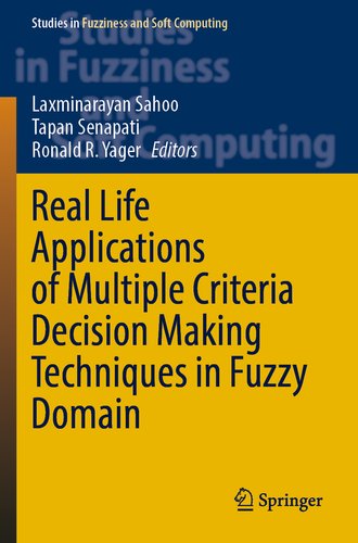 Real Life Applications of Multiple Criteria Decision Making Techniques ...