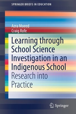 Learning Through School Science Investigation in an Indigenous School ...