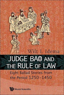 This cover for Judge Bao and the Rule of Law: Eight Ballad Stories from the Period 1250-1450 (as translated by Wilt L. Idema) shows an artful depiction of carved figures. Some are at a table, working on a scroll. Some are praying, and some are carrying staves. The rest of the cover is orange and etched in Chinese writing.