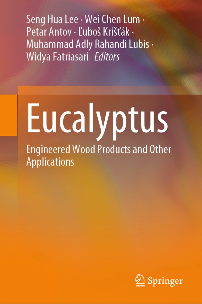 Eucalyptus a book by Seng Hua Lee, Wei Chen Lum, Petar Antov, et al ...