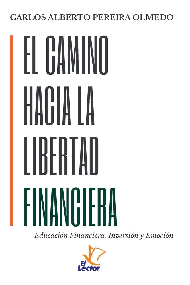 El Camino Hacia La Libertad Financiera a book by Mauricio Mobarak ...