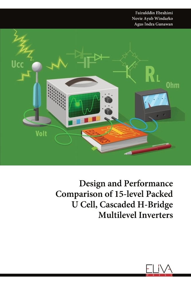 Design and Performance Comparison of 15-level Packed U Cell, Cascaded H ...