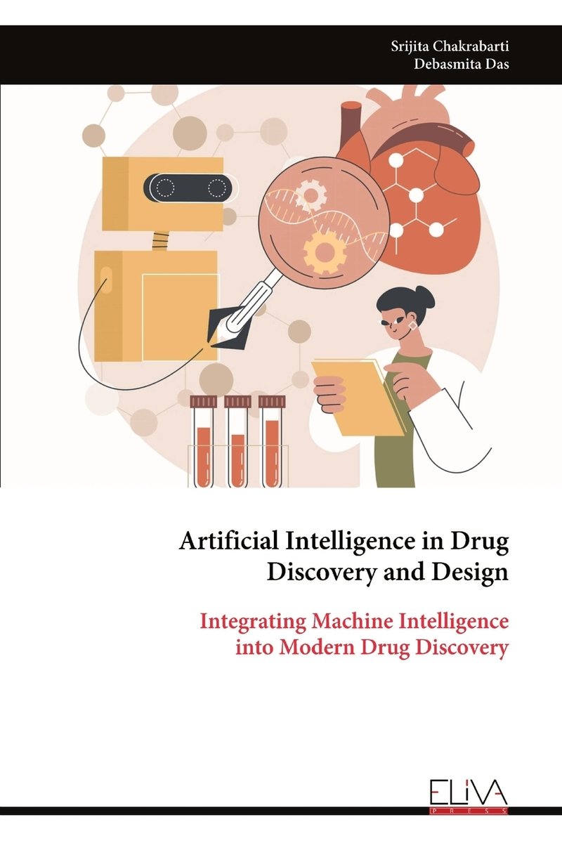 Artificial Intelligence in Drug Discovery and Design a book by Srijita ...