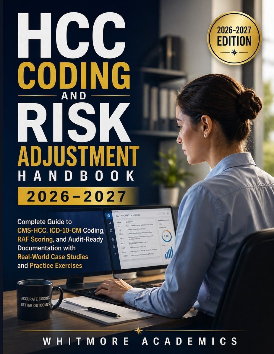 Hcc Coding and Risk Adjustment Handbook 2026-2027 a book by Whitmore ...