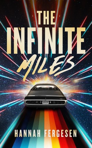 A black car driving into the distance on a multicoloured road towards the stars. Cover image of "The infinite miles"